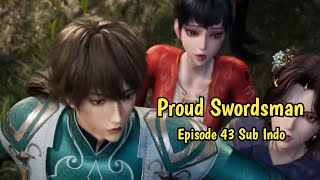 Proud Swordsman ‼️ Episode 43 Sub Indo ‼️
