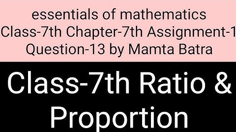 Essentials of mathematics Class-7th Ch-7th Assi-1st Que-13th by Mamta Batra|| #mathsclass7 ||