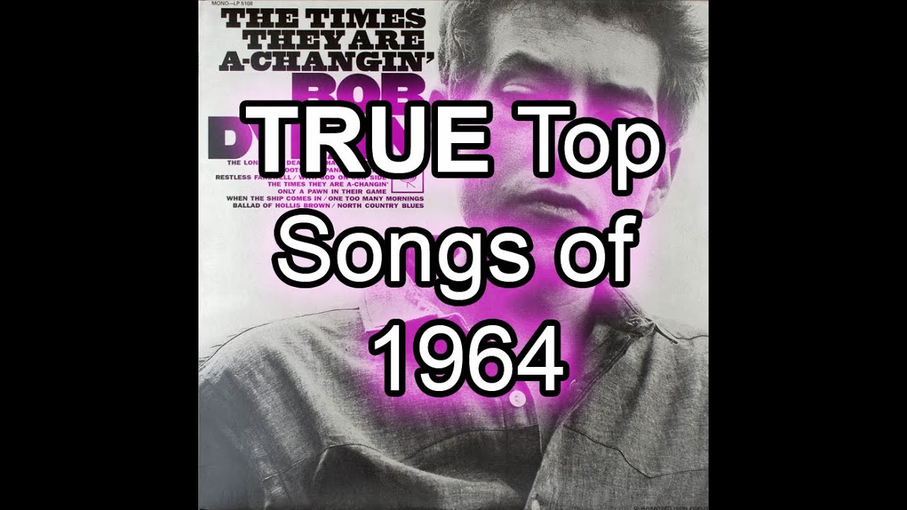 The TRUE Top 50 Songs Of 1964 Best Of List YouTube the-true-top-50-songs-of-1964-best-of-list-youtube