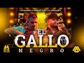 Los Farmerz x Gerardo Diaz y su Gerarquia - El Gallo Negro [En Vivo]