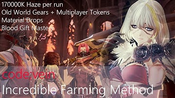 code;vein Amazing Farming Method - Haze, Mastery, Drops.