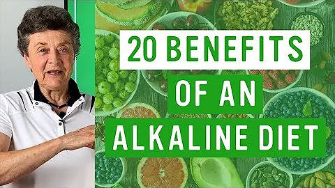 TOP 20 Benefits of Our Alkaline Diet