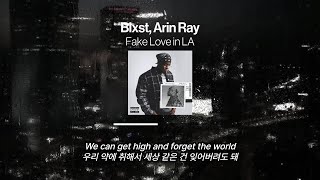 한국인 취향저격 감성힙합 그 잡채,, Blxst, Arin Ray - Fake Love in LA [가사 해석/한글 자막]