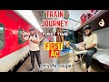 Private journey in indian train  first class coupe experience 