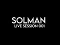 Solman live session  001