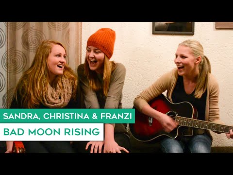 CCR - Bad Moon Rising (Cover by Christina, Sandra ...