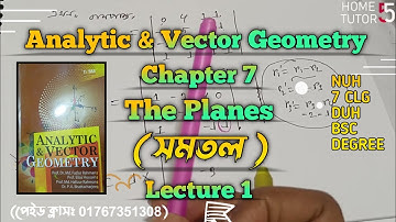 Analytic and vector geometry ||🌻Chapter 7|| সমতল( The planes)|| lecuter 1||Paid class by Sohan vaia