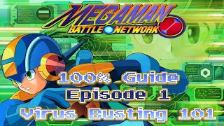 MegaMan Battle Network 100% Guide/Walkthrough | Episode 1: Virus Busting 101 |BurnCrowSP