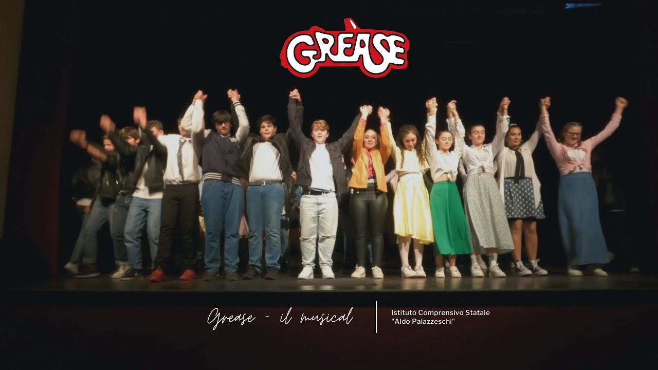 Grease 2022 - Progetto di Teatro I.C. Palazzeschi