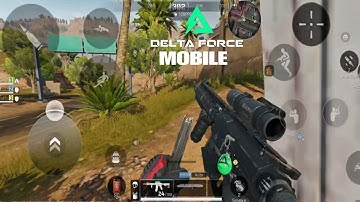 DELTA FORCE MOBILE EXTRACTION - 120 FPS MAX GRAPHICS GAMEPLAY