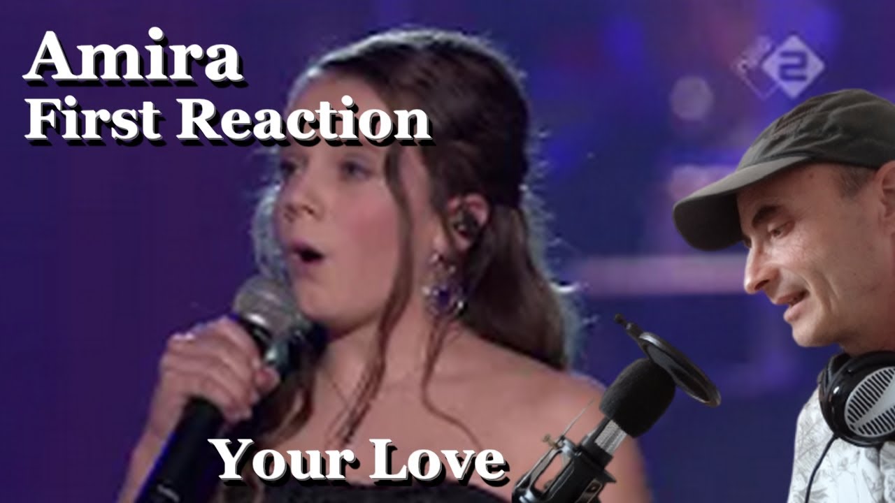 NEW Reaction Amira Willighagen  Your Love - First React !