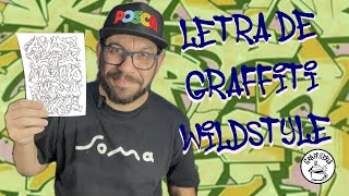 Como fazer letra de Graffiti Wildstyle