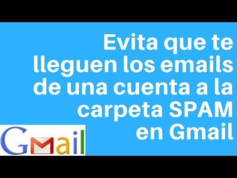 Cómo crear una lista blanca en Gmail para asegurarte que te llegan los emails de una persona