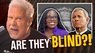This Supreme Court Justice Made an Argument So Stupid, Glenn Thinks She Should Be IMPEACHED