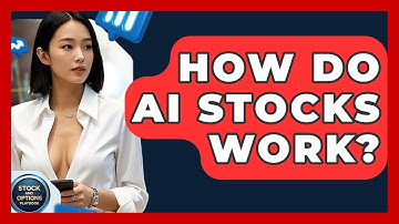 How Do AI Stocks Work? | Stock and Options Playbook