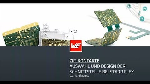 Würth Elektronik Webinar: ZIF-Kontakte – Auswahl und Design der Schnittstelle bei STARR.flex
