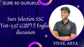Sure Selection SSC Test-532 (QIP) || English discussion || -VIVEK ARYA |  TCS Pattern ||