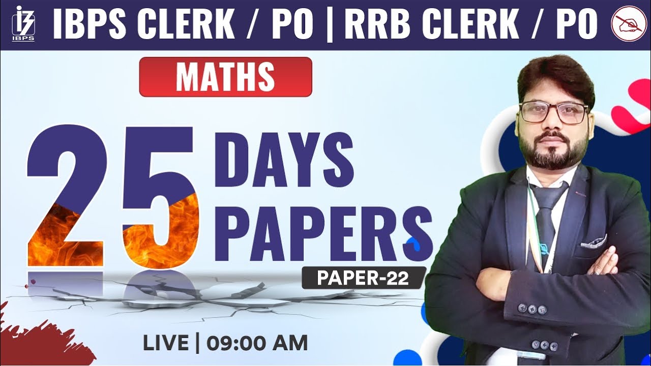 IBPS Clerk & PO 2022 | IBPS RRB Clerk & PO 2022 | Maths | Paper-22 | Sunil Mahendras