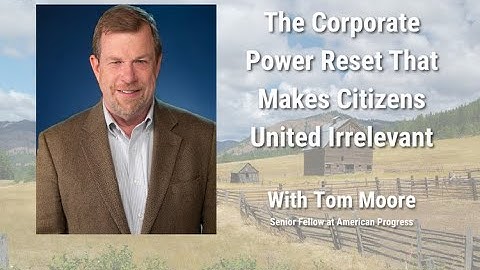 Making Citizens United Irrelevant Through a Corporate Power Reset
