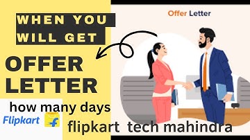 Tech Mahindra Offer Letter | Flipkart started sending offer letter | Tech Mahindra Onboarding