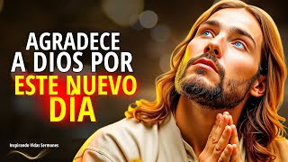 🔥Dios Te Dice "Agradece Primero y Verás Mi Gloria" 