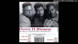 Down II Bizness 92  Let's Get Closer