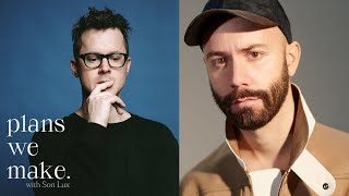 &quot;Plans We Make&quot; with Son Lux — Episode 7 (Ryan Lott x Woodkid)