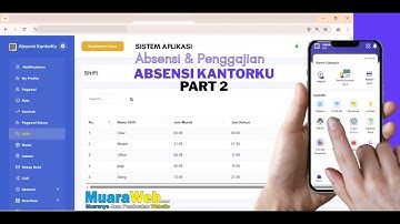 Sistem Aplikasi Absensi dan Penggajian HRIS Absensi Kantorku Part 2