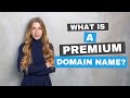 What is a premium domain name