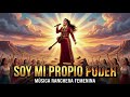 Soy Mi Propio Poder – Himno Femenino de Fuerza y Amor Propio 💪♥️