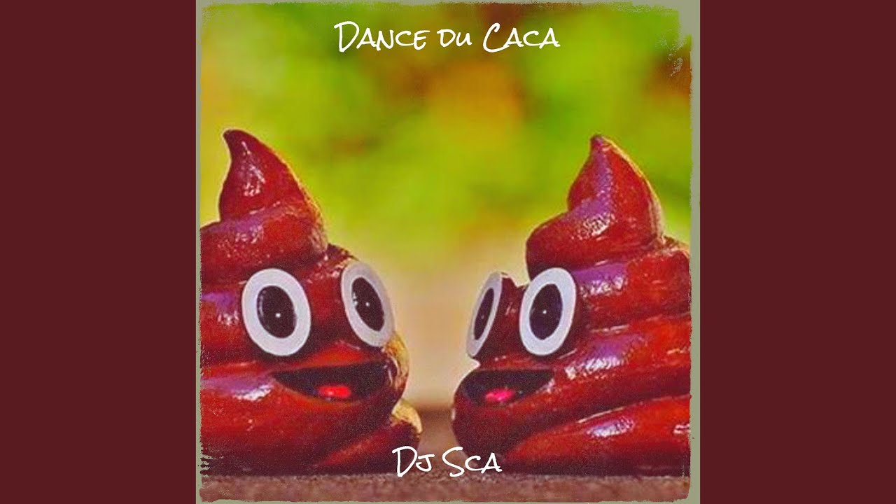 Dance du Caca - YouTube