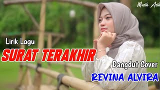 SURAT TERAKHIR (Lirik Lagu ) | REVINA ALVIRA COVER DANGDUT TERBARU 2024