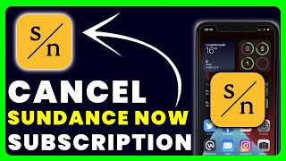 How to Cancel Sundance Now Subscription