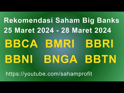 Rekomendasi Saham Perbankan BBCA BMRI BBRI BBNI BNGA BBTN Minggu Ini 25 Maret 2024 - 28 Maret 2024