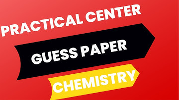 Chemistry IX (9th) Solved MCQs Comprehensive Exam 2022 Karachi Board پریکٹیکل سینٹر Practical Center
