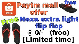 Paytm free shopping../ Nexa extra large flip flops... [OVER] Now nexa Dr flip flop at RS 35. screenshot 5