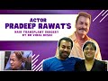 Actor pradeep rawats hair transplant surgery with dr viral desai