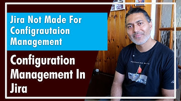 Jira not made for configuration management