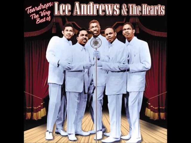 Lee Andrews & The Hearts     - Tear Drops, Teardrops