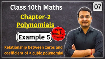 #7 Class 10th Maths Chapter-2 (Polynomials) Example 5 | Cubic Polynomial