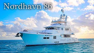 Nordhavn 86  A Luxury Yacht for the Modern Age