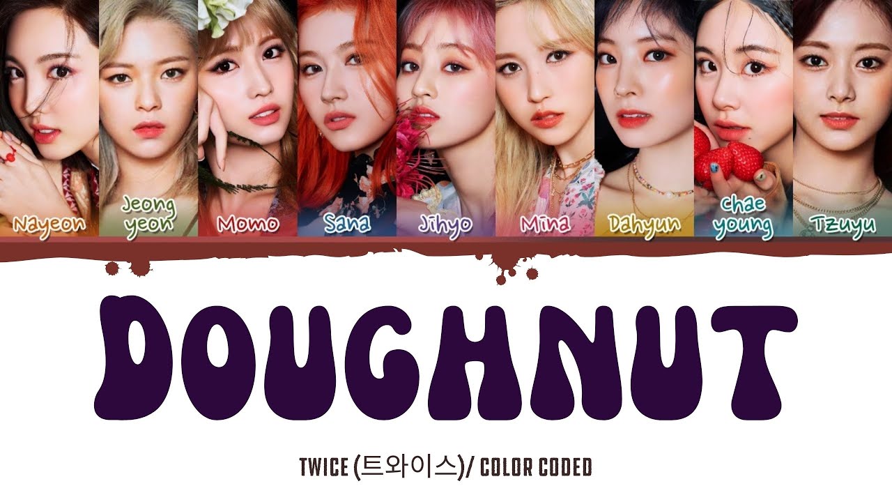 TWICE (트와이스) - Doughnut -| Color Coded Lyrics | TO Lyrics - YouTube