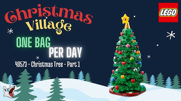 Building my LEGO winter village - 40573 Christmas Tree - One bag per day - Part 1