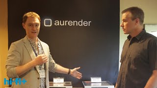 Built-in DAC or standalone DAC? Aurender at Pacific Audio Fest