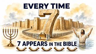 Every Time 7 Appears in the Bible: The Pattern Most People Miss