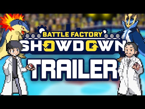 POKEMON BATTLE FACTORY SHOWDOWN - OFFICIAL RELEASE TRAILER