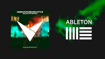 Omnia, FUTURECODE Style [Ableton Live Template]