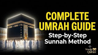 Complete Umrah Guide 2026: Ihram Rules, Tawaf, Sai, and Essential Tips.