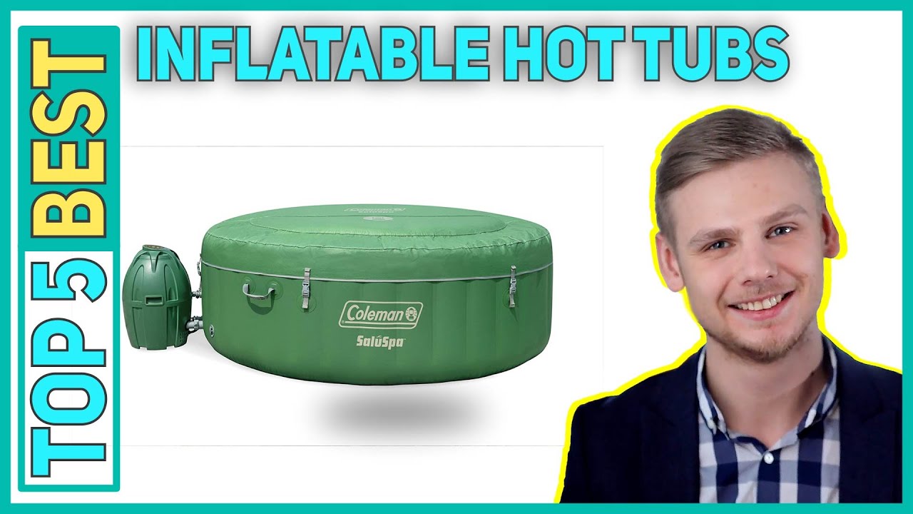 Best Inflatable Hot Tubs in 2023 [Top 5 Best Inflatable Hot Tubs] - YouTube