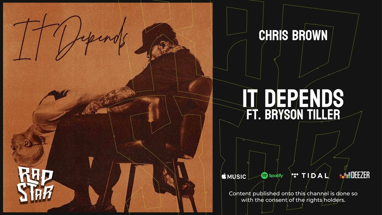 Chris Brown — "It Depends" Ft. Bryson Tiller
